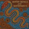 Water Beings and Waterways